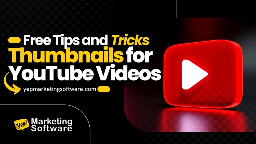 Tips To Create Great Thumbnails for YouTube Videos - Yep-marketing-Software